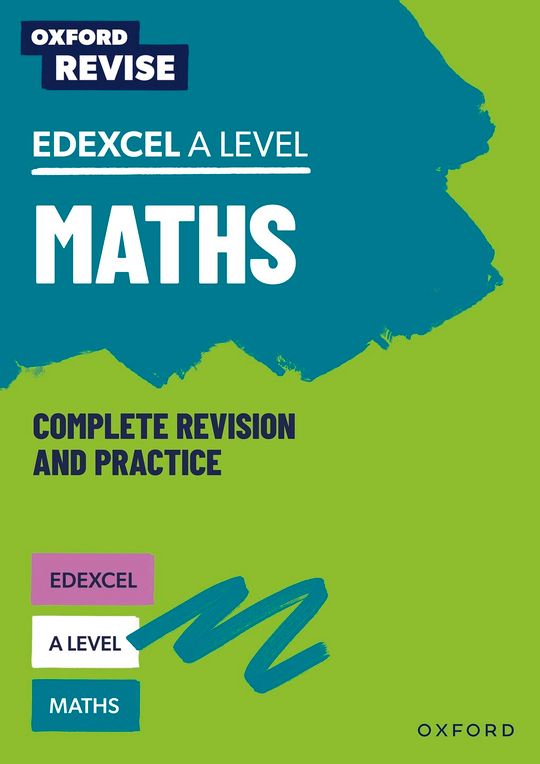 Oxford Revise: Oxford Revise Edexcel A Level Maths