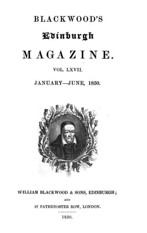 Blackwood's Edinburgh Magazine, Volume 67, No. 411, January 1850