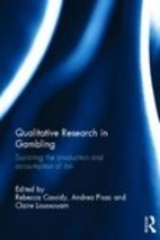 Qualitative Research in Gambling