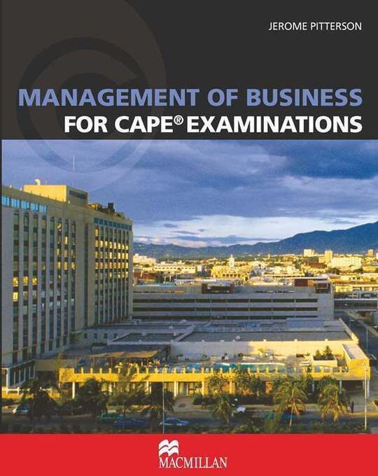 Management of Business for CAPE® Examinations