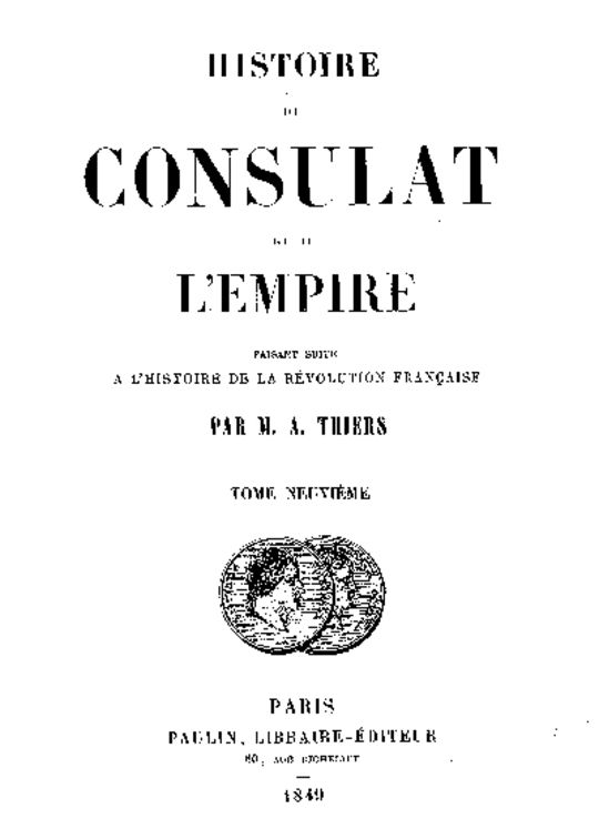 Histoire du Consulat et de l'Empire, (Vol. 09 / 20) faisant suite à l'Histoire de la Révolution Française