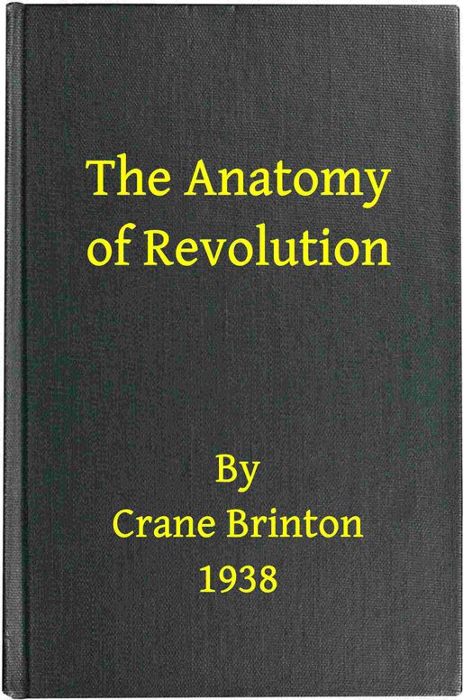 The anatomy of revolution by Crane Brinton | BookFusion
