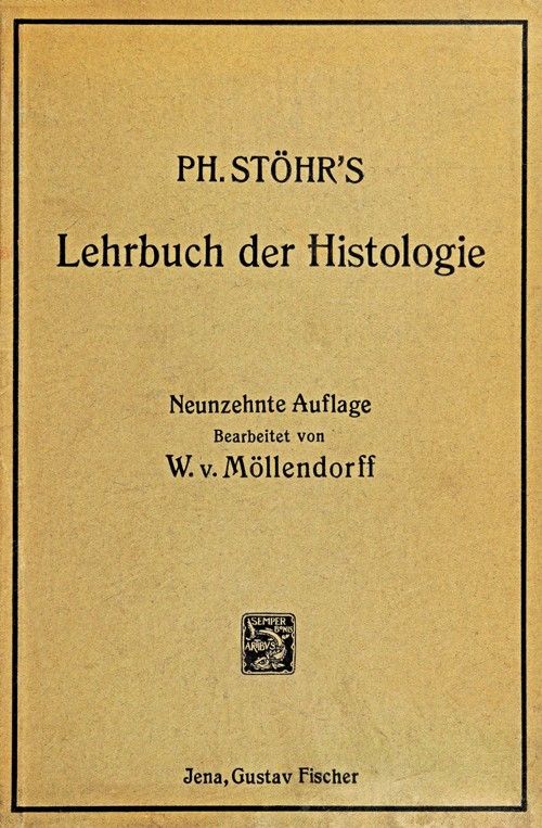 Lehrbuch der Histologie und der mikroskopischen Anatomie des Menschen, mit Einschluss der mikroskopischen Technik