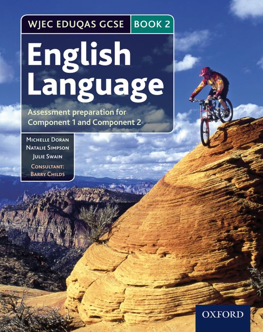 WJEC Eduqas GCSE English Language: Book 2: Assessment preparation for Component 1 and Component 2