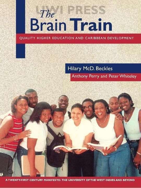 The Brain Train: Quality Higher Education and Caribbean Development