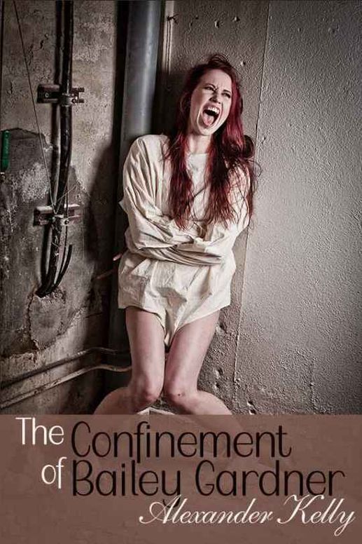 The Confinement of Bailey Gardner