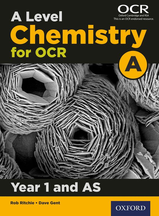 A Level Chemistry for OCR A: Year 1 and AS