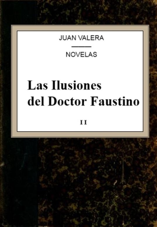 Las Ilustiones del Doctor Faustino, v.2