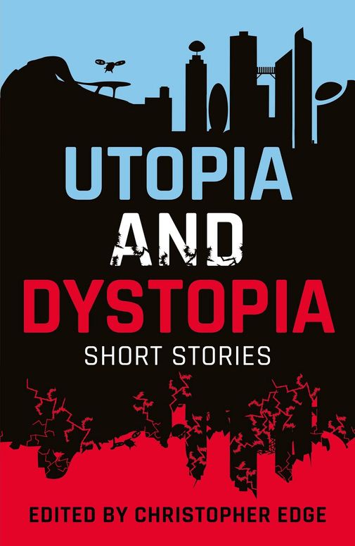 Rollercoasters: KS3/KS4: Utopia and Dystopia: Short Stories eBook