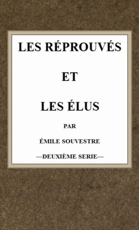Les réprouvés et les élus (t.2)