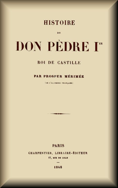 Histoire de don Pèdre Ier, roi de Castille