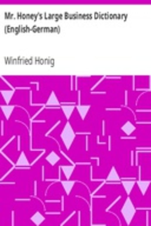 Mr. Honey's Large Business Dictionary (English-German)