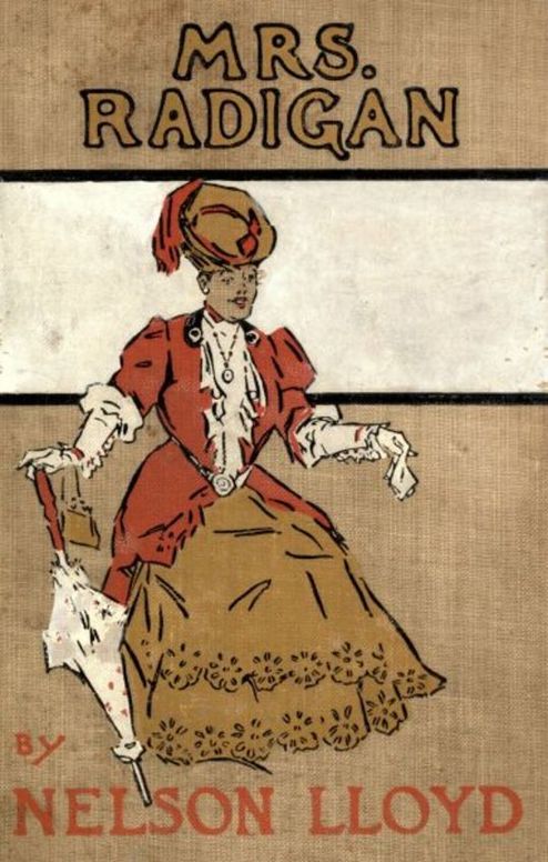 Mrs. Radigan
Her Biography, with that of Miss Pearl Veal, and the Memoirs
of J. Madison Mudison