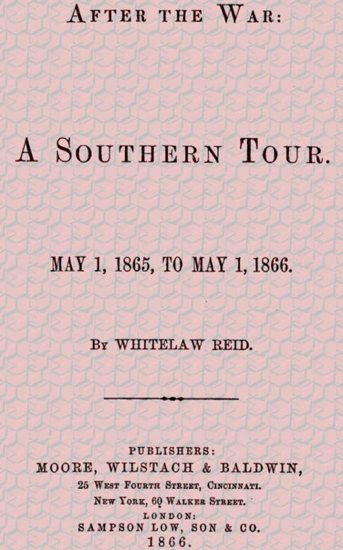 After the War: A Southern Tour
May 1, 1865 to May 1, 1866