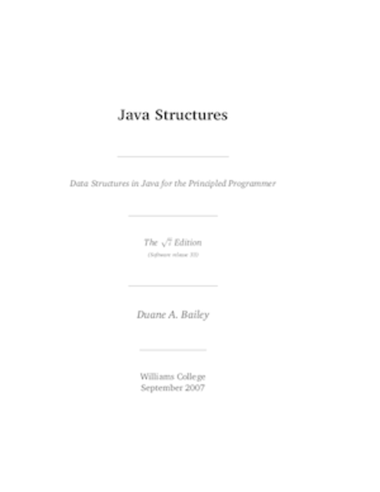 Java Structures: Data Structures for the Principled Programmer