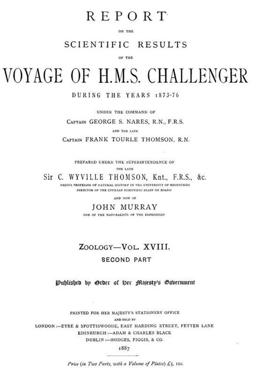 Report on the Radiolaria Collected by H.M.S. Challenger During the Years 1873-1876, Second Part: Subclass Osculosa; Index Report on the Scientific Results of the Voyage of H.M.S. Challenger During the Years 1873-76, Vol. XVIII