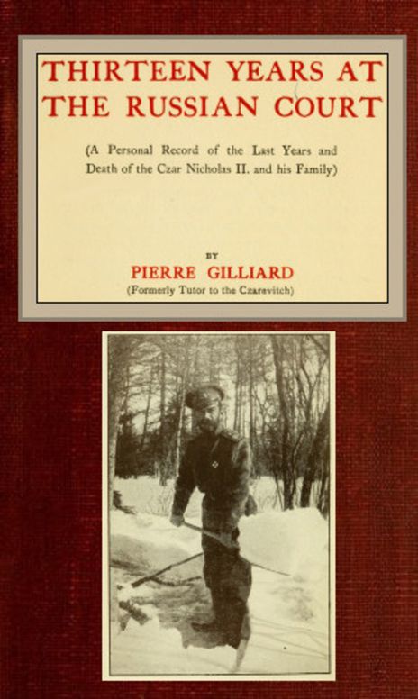 Thirteen years at the Russian court
(a personal record of the last years and death of the Czar
Nicholas II. and his family)