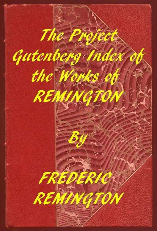 Index of The Project Gutenberg Works of Frederic Remington