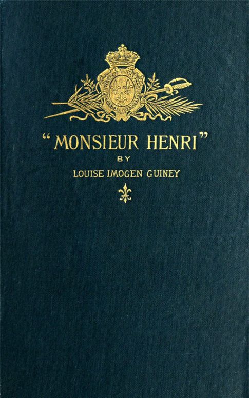 'Monsieur Henri'
A Foot-Note to French History