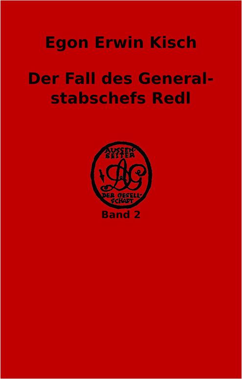 Der Fall des Generalstabschefs Redl
Außenseiter der Gesellschaft. Die Verbrechen der Gegenwart. Band
2