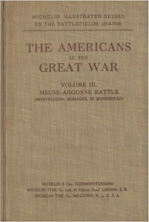 The Americans in the Great War; v. 3 The Meuse-Argonne Battlefields