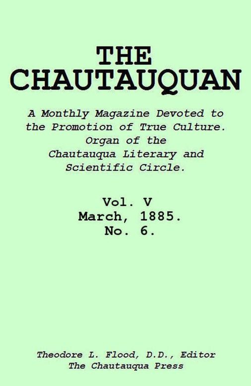 The Chautauquan, Vol. V, March 1885