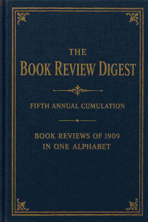 The book review digest, volume 05, 1909