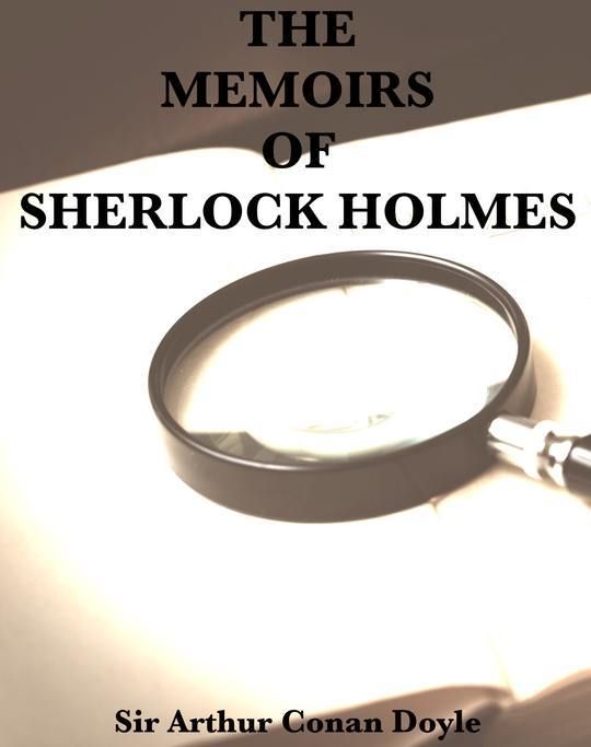 The Memoirs of Sherlock Holmes