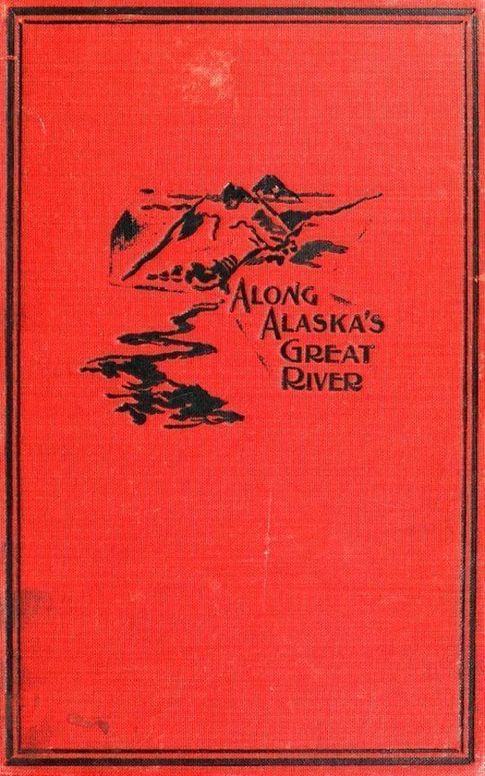 Along Alaska's Great River
