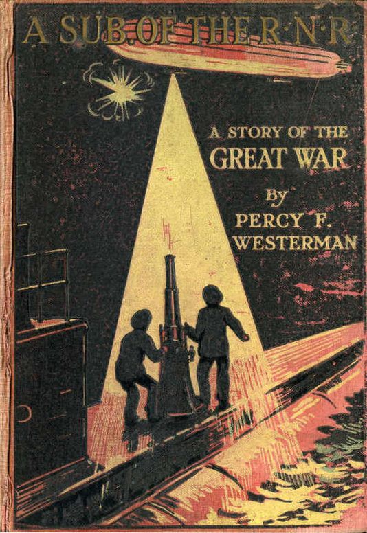 A Sub. of the R.N.R. A Story of the Great War