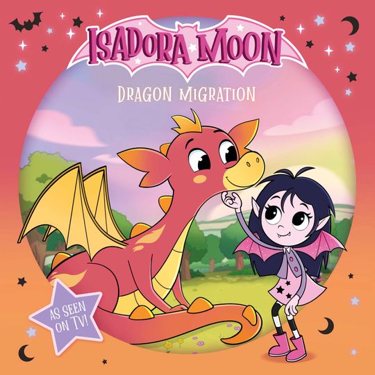Isadora Moon: Dragon Migration, an exciting picture book based on the top rated animated TV series, from the world of Harriet Muncaster