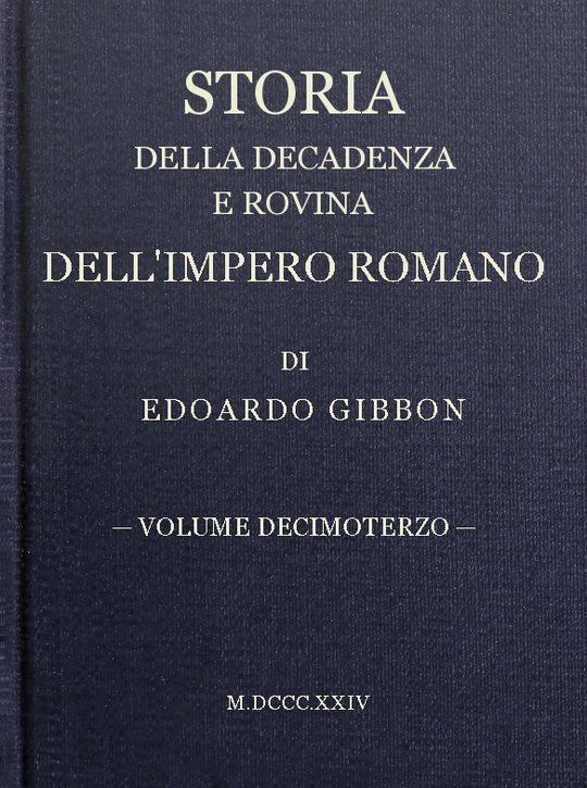 Storia della decadenza e rovina dell'impero romano, volume 13