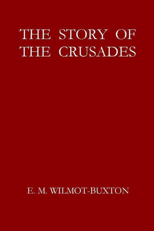 The Story of the Crusades