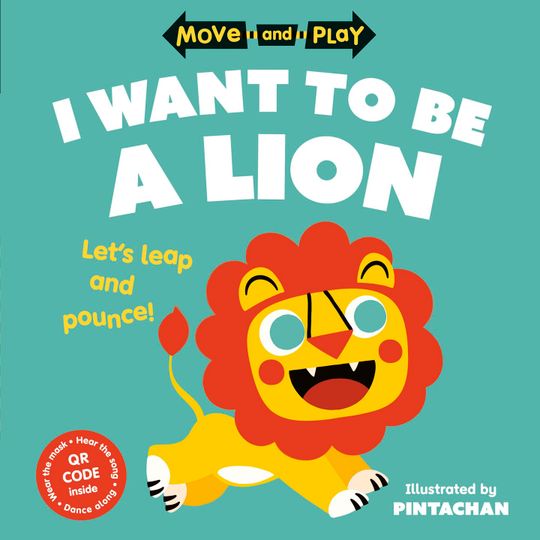 Move and Play: I Want to be a Lion