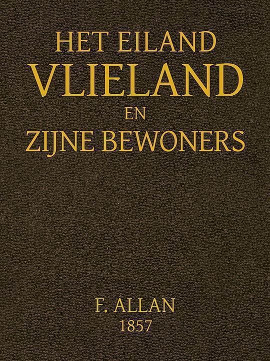Het Eiland Vlieland en Zijne Bewoners