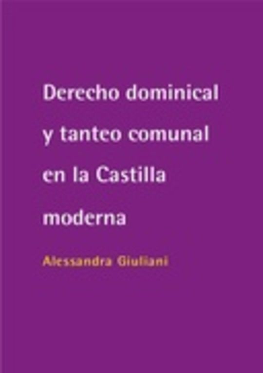 Derecho dominical y tanteo comunal en la Castilla moderna