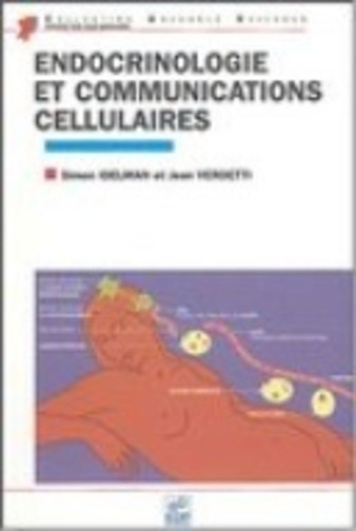 Endocrinologie et communications cellulaires