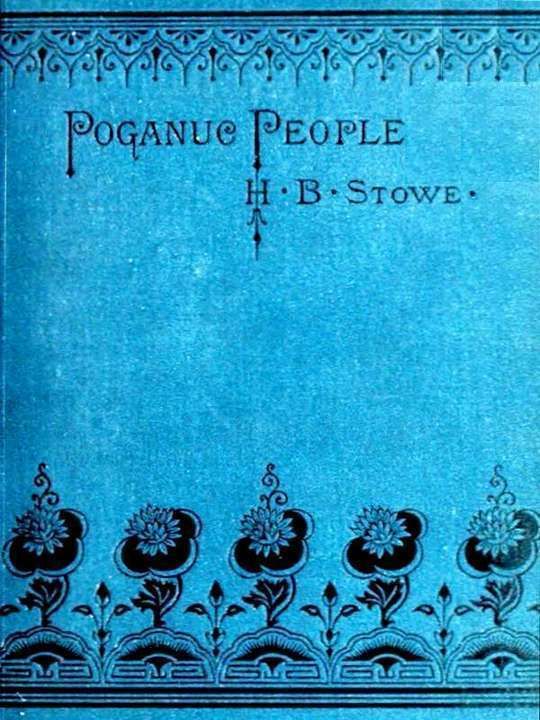 Poganuc People Their Loves and Lives