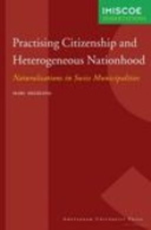 Practising Citizenship and Heterogeneous Nationhood