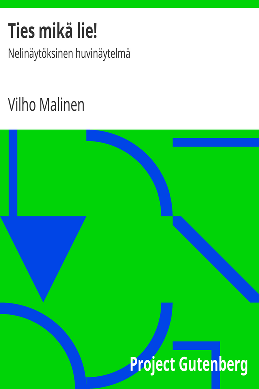 Ties mikä lie!