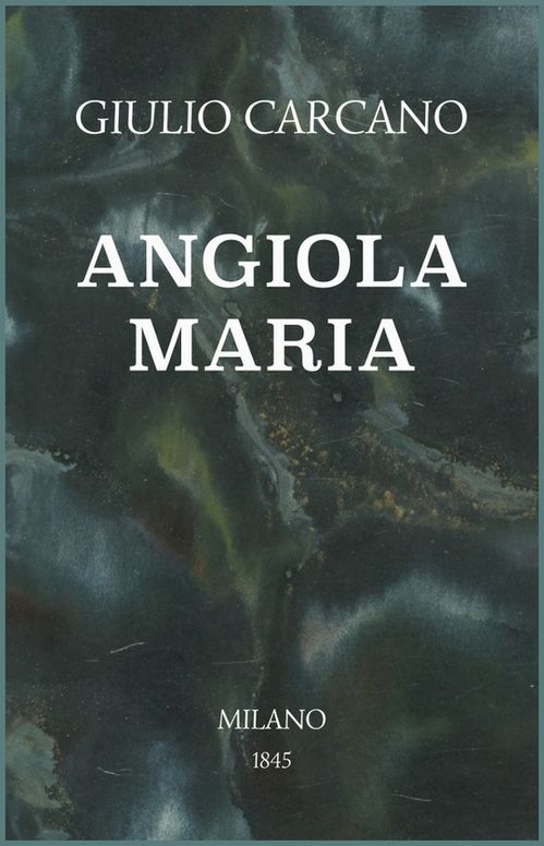 Angiola Maria
Storia domestica