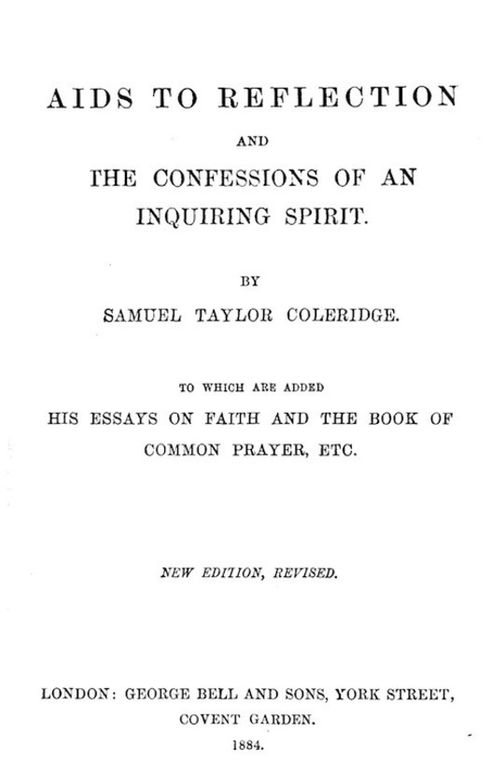 Aids to Reflection And the Confessions of an Inquiring Spirit