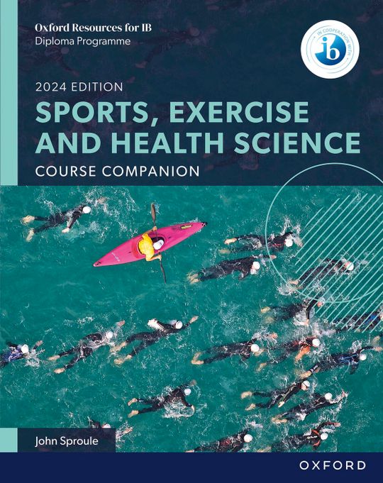 Oxford Resources for IB DP Sports, Exercise and Health Science: Course eBook