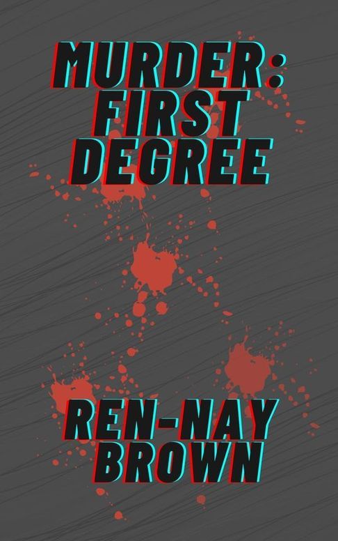 Murder: First Degree 