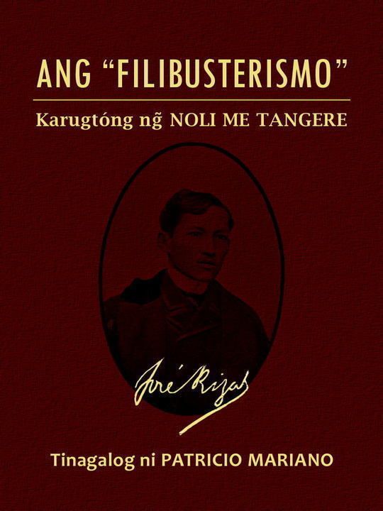 Ang "Filibusterismo" (Karugtóng ng Noli Me Tangere)