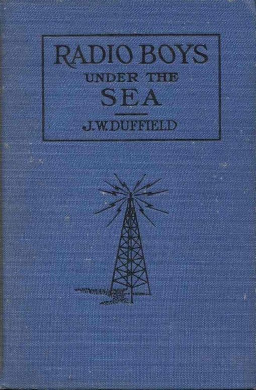 The Radio Boys Under the Sea; or, The Hunt for Sunken Treasure