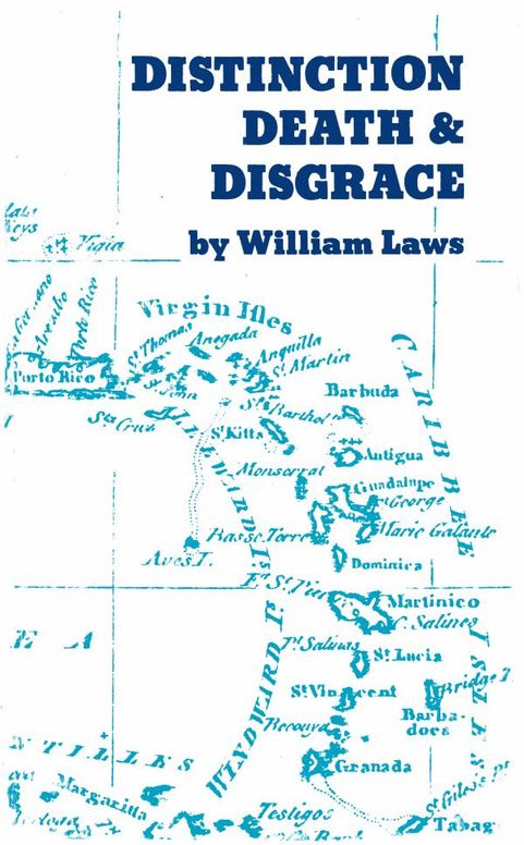 Distinction, Death and Disgrace: Governorship of the Leeward Islands in the Early Eighteenth Century