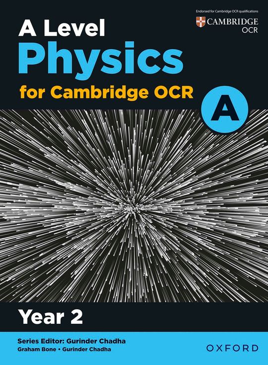 A Level Physics for OCR A: Year 2