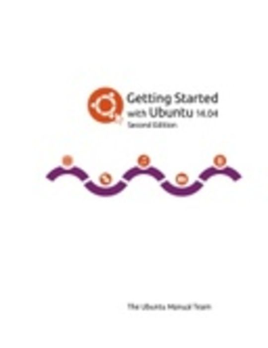 Getting Started with Ubuntu 14.04 Second Edition