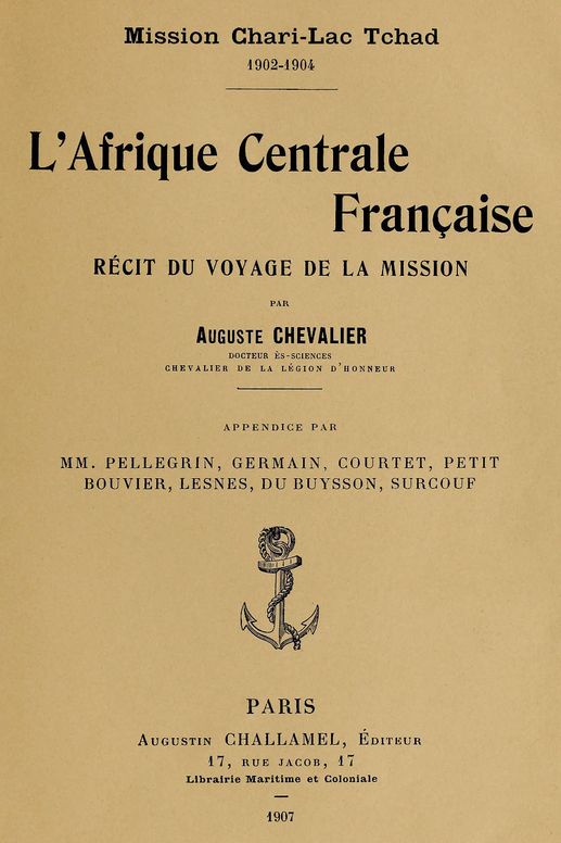 Mission Chari-Lac Tchad, 1902-1904: L'Afrique centrale française